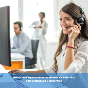 ADGG0408 Operaciones auxiliares de servicios administrativos y generales