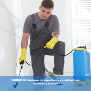 SSCM0108 Limpieza de superficies y mobiliario en edificios y locales